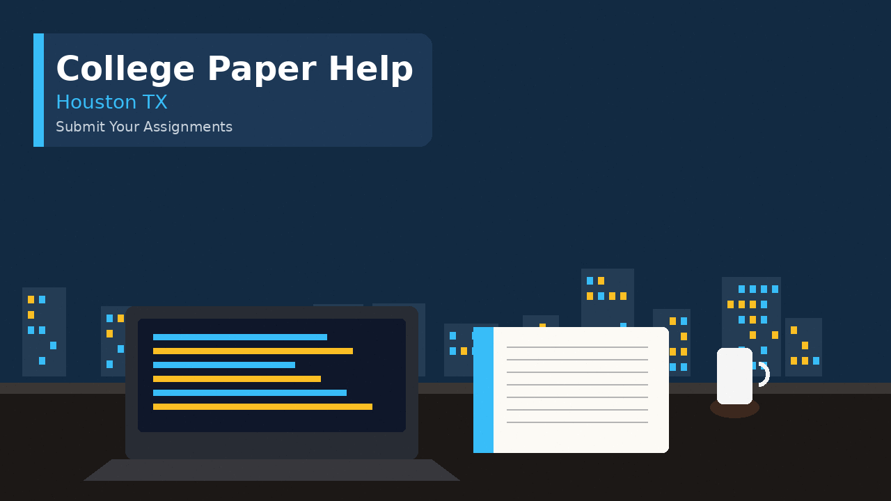 College Paper Writing Service Houston Tx 1 Sky-blue Houston desk scene for college paper writing service support